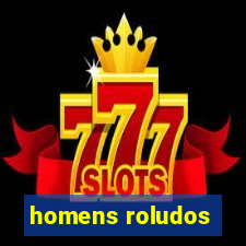 homens roludos